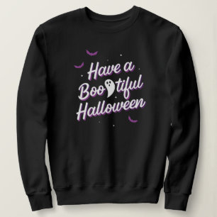 Have a Bootiful Halloween Black T-shirt Sweatshirt