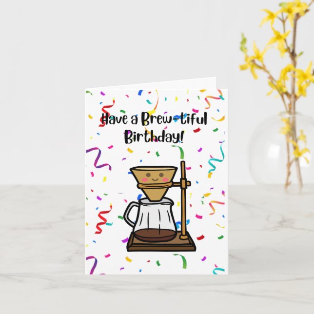 Have a Brew-tiful Birthday! Card (Yellow Flower)