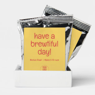 Have a Brewtiful Day! Medium Roast, 8-10 cups Coffee Drink Mix