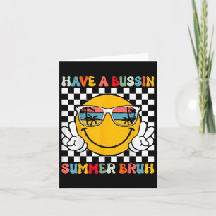 Have A Bussin Summer Bruh Groovy Teacher Last Day Card