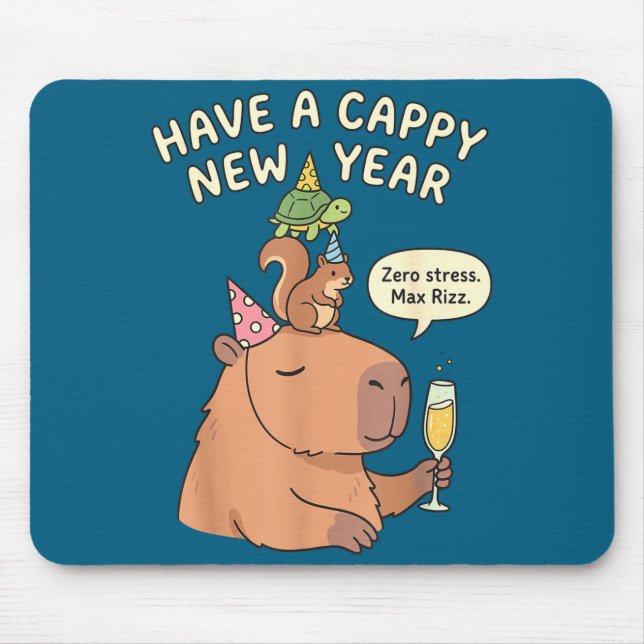Have A Cappy New Year 2026 Capybara Max Rizz Funny Mouse Pad (Front)