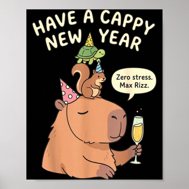Have A Cappy New Year 2026 Capybara Max Rizz Funny Poster (Front)