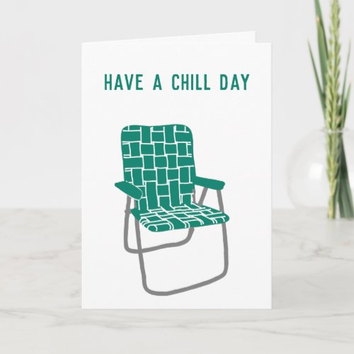 Have a Chill Birthday Retro Lawn Chair Birthday Card