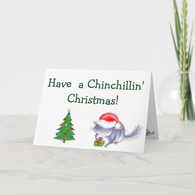 Have a Chinchillin' Christmas Card! Holiday Card (Front)