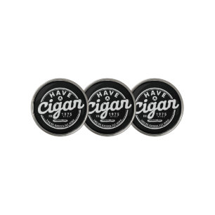 Have a Cigar Funny Quote Vintage  Golf Ball Marker