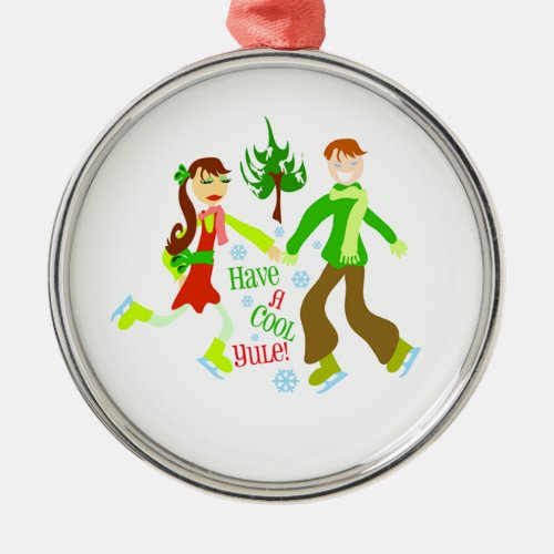 Have A Cool Yule deluxe Metal Ornament