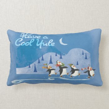 Have A Cool Yule Lumbar Pillow by madagascar at Zazzle