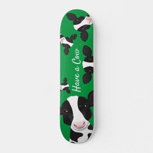 Have a Cow Green Animal Illustration Skateboard