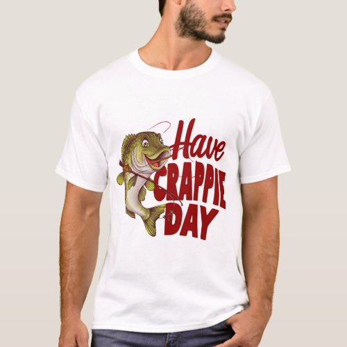 have a crappie day Essential T_Shirt