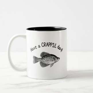 HAVE A CRAPPIE DAY Two-Tone COFFEE MUG