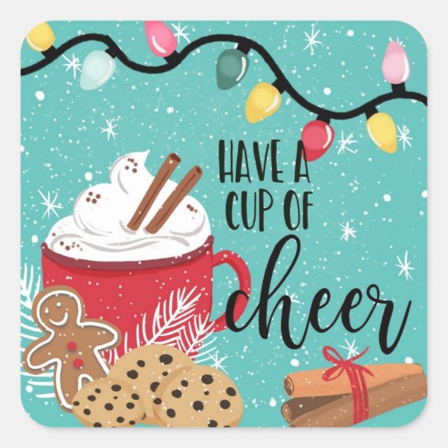 have a cup of cheer christmas hot chocolate square sticker (Front)