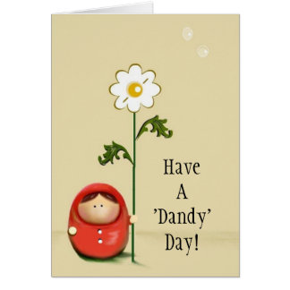 Have A Dandy Day! Cards