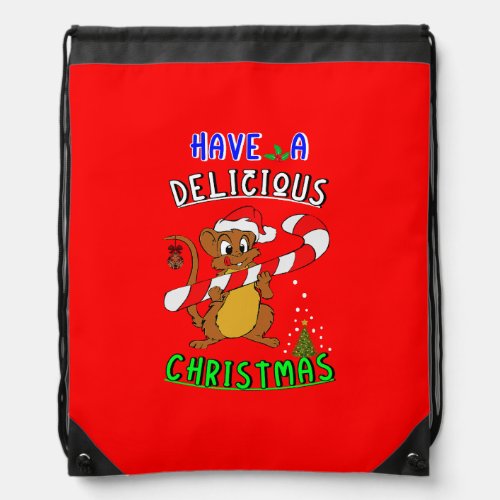 Have A Delicious Christmas 25 December Christmas Drawstring Bag