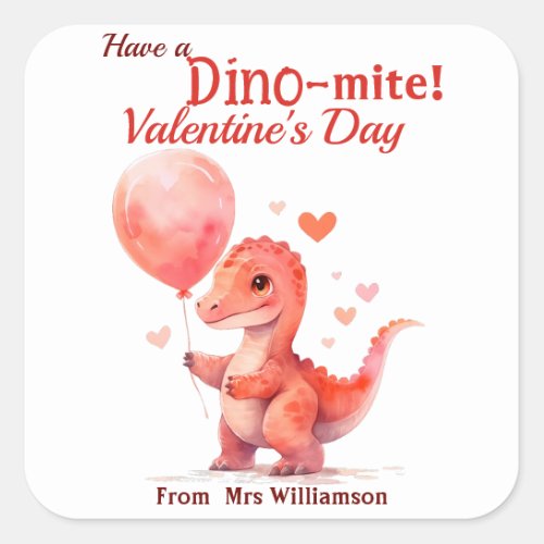 Have a Dino_Mite Valentines Day Classroom  Square Sticker