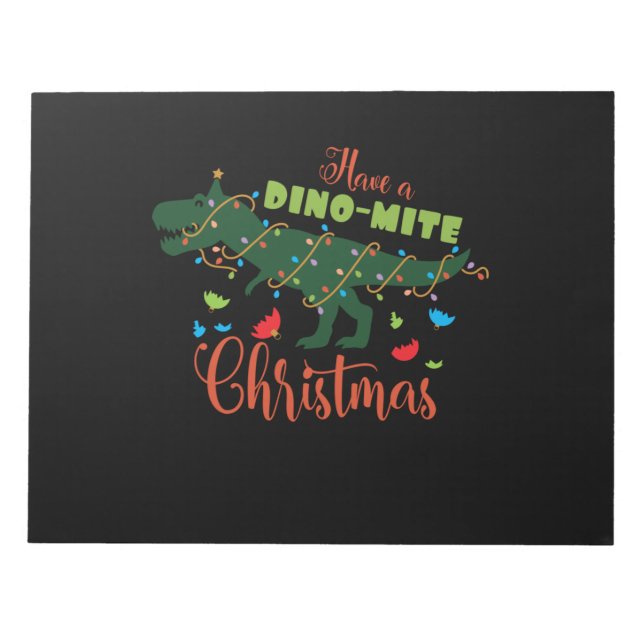 Have a dinomite Christmas Notepad (Front)
