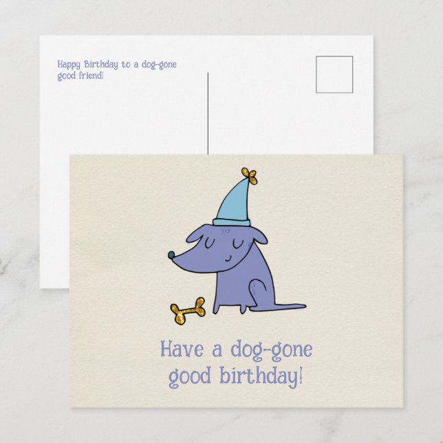 Have a Dog Gone Good Birthday Dog with Party Hat  Postcard (Front/Back)