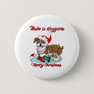 Have A Doggone Merry Christmas Bulldog Xmas Lights Button