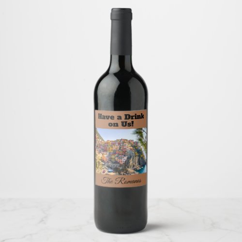 Have a Drink on Us Custom  Wine Label