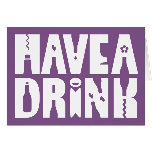 HAVE A DRINK (Small) Cards (Front Horizontal)