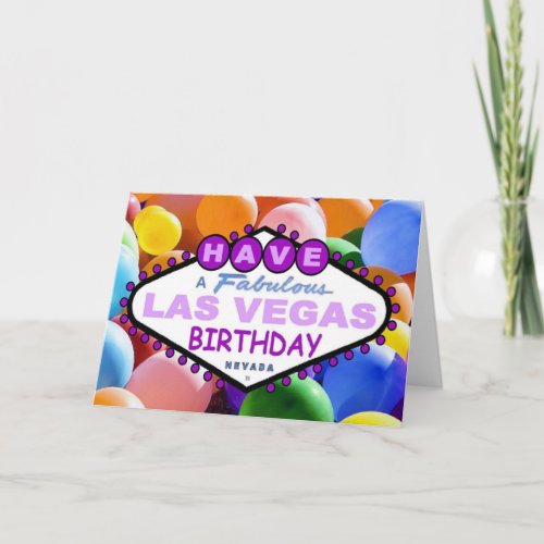 Have A Fabulous Las Vegas Birthday Balloons _Card Card