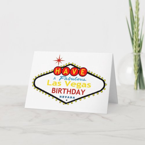 Have A Fabulous Las Vegas Birthday Card