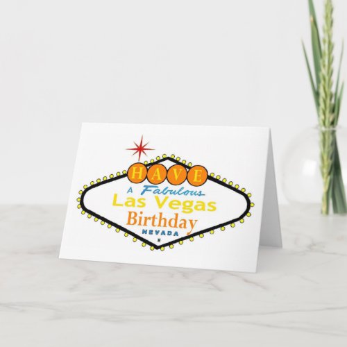 Have A Fabulous Las Vegas Birthday Card