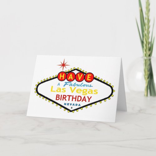 HAVE A Fabulous Las Vegas BIRTHDAY Card