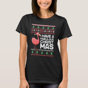 Have A Fabulous Shorebirds Christmas Pink Flamingo T-Shirt