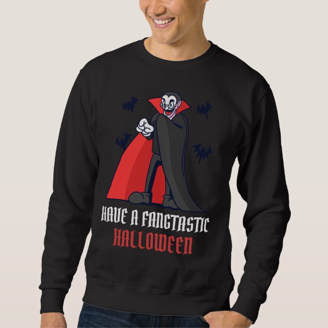 Have A Fangtastic Halloween Sweatshirt (Front)