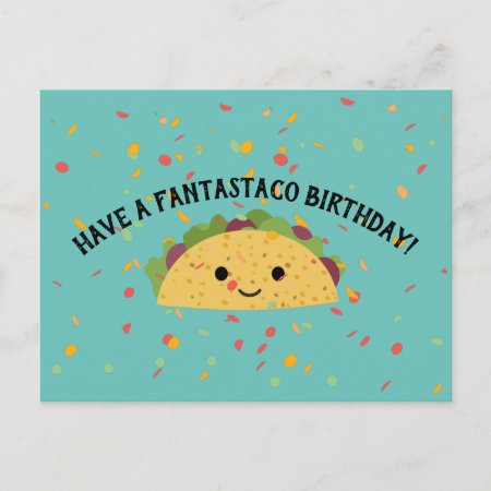 Have A Fantastaco Birthday Cute Kawaii Taco Postcard