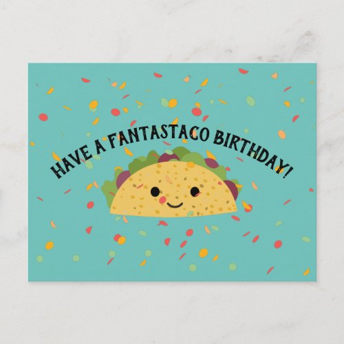 Have a Fantastaco Birthday Cute Kawaii Taco Postcard
