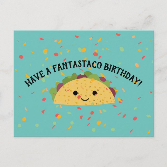 Have a Fantastaco Birthday Cute Kawaii Taco Postcard (Front)