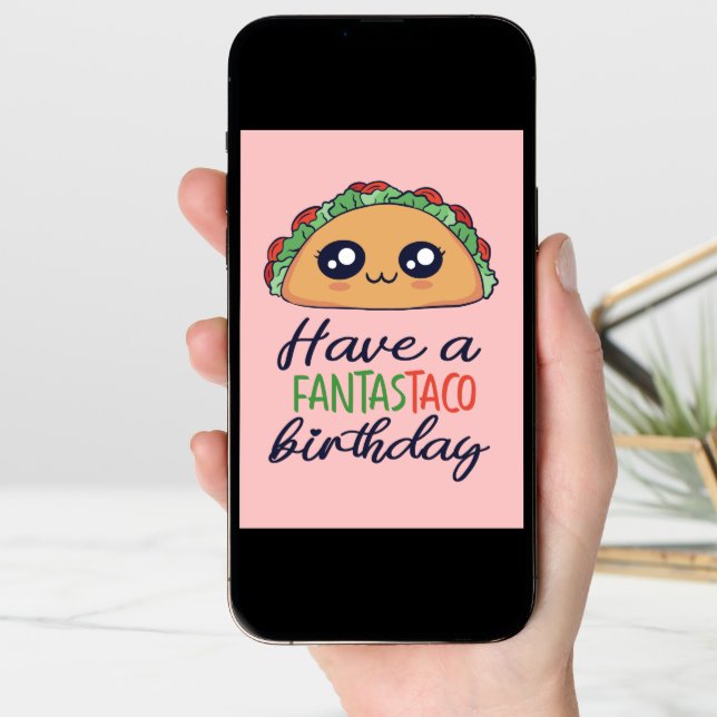 Have A Fantastaco Birthday Funny Taco Pun Card (Front Digital)