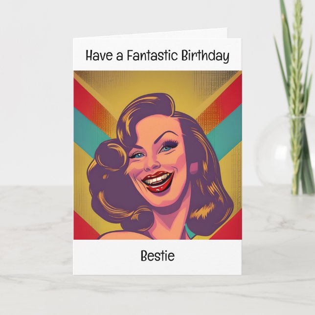 Have a Fantastic Birthday Bestie Card (Front)