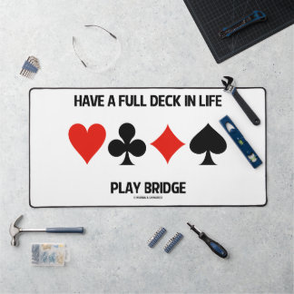 Have A Full Deck In Life Play Bridge 4 Card Suits Desk Mat