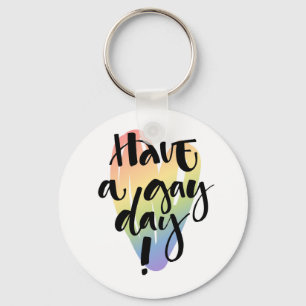 Have A Gay Day Keychain