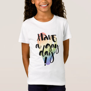 Have A Gay Day T-Shirt
