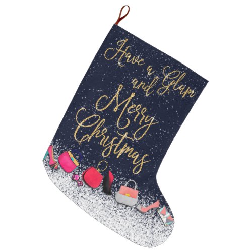 Have a Glam Merry Christmas Quote Purse Shoes Tree Large Christmas Stocking