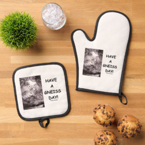 Have A Gneiss Day! Geology Rock Geek Humor Oven Mitt & Pot Holder Set