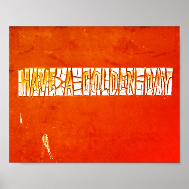 "Have a Golden Day" Rustic Peeling Paint Poster (Front)