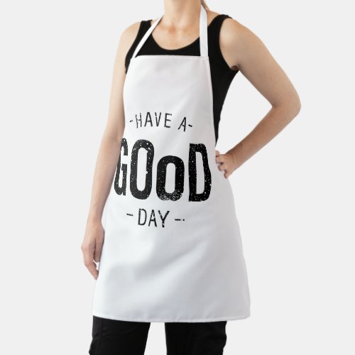 Have a Good Day Apron