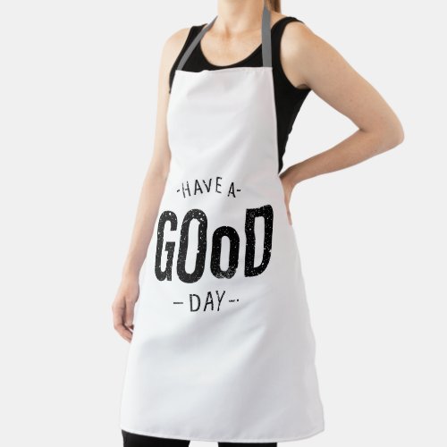 Have a Good Day Apron