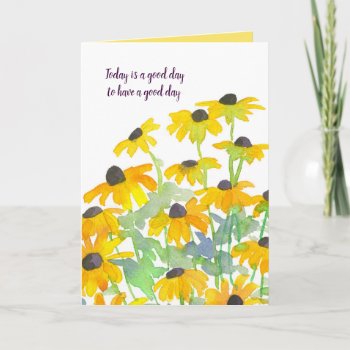 Have A Good Day Black Eyed Susan Flowers Card by CountryGarden at Zazzle