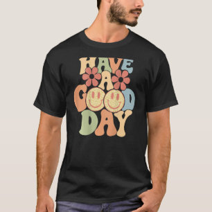 Have A Good Day Happy Face Aesthetic Trend T-Shirt