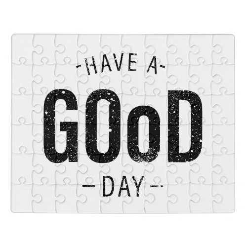 Have a Good Day Jigsaw Puzzle