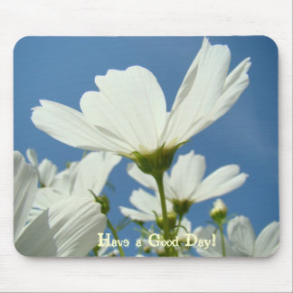 HAVE A GOOD DAY! Mousepad White Daisy Flowers