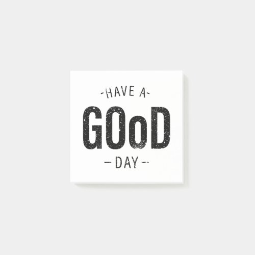 Have a Good Day Post_it Notes