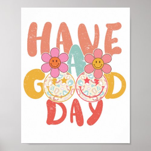 Have a good day  poster
