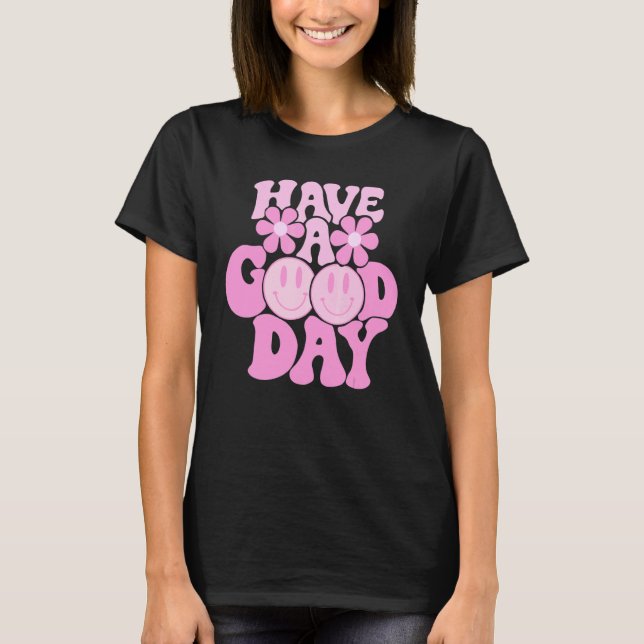 Have A Good Day Retro   Smile Face Preppy Aestheti T-Shirt (Front)