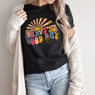 Have A Good Day - Unisex Tee - Black or Gray